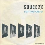 Squeeze - Last Time Forever - Germany - 7" - picture sleeve